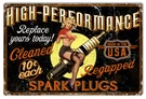 Vintage Style Metal Sign High Performance Spark Plugs By Steve Mcdonald. 12X18. Fixed Price $37.75.