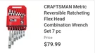 Craftsman Metric Reversible Flex Head Ratcheting Combination Wrench Set 7PC. Fixed Price $49.95.