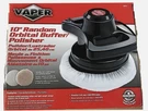 Vaper 10" Orbital Buffer / Polisher. Fixed Price $22.00.
