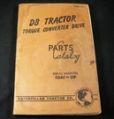 Caterpillar D8 Tractor Dozer Torque Converter Drive Parts Manual 35A1 Up. Fixed Price $26.89.