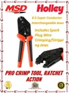 Msd Pro Crimp Tool 8.5 Super Conductor Ratchet Action 35051. Fixed Price $128.17.